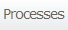 Processes